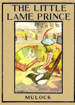 The Little Lame Prince . Rewritten For Young Readers By Margaret Waters