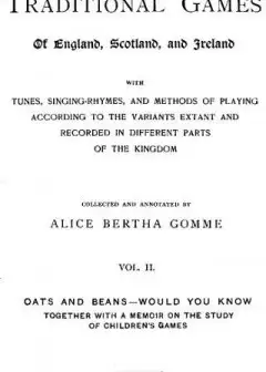 The Traditional Games Of England, Scotland, And Ireland (Vol 2 Of 2) . With Tunes, Singing