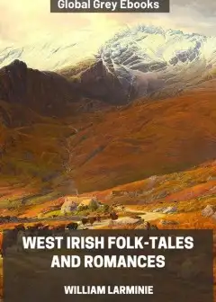 West Irish Folk-Tales And Romances