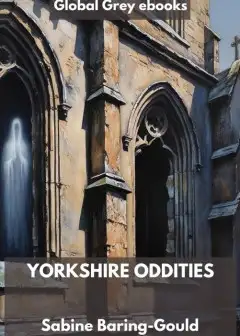 Yorkshire Oddities, Incidents, And Strange Events
