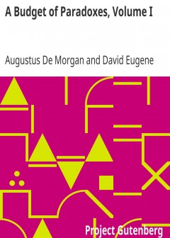 A Budget Of Paradoxes, Volume I