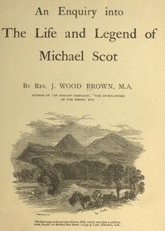 An Enquiry Into The Life And Legend Of Michael Scot