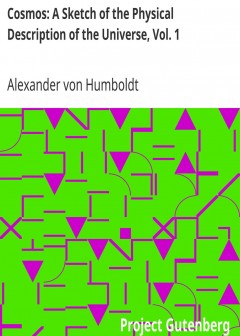 Cosmos. A Sketch Of The Physical Description Of The Universe, Vol. 1