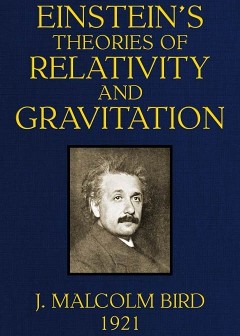 Einstein’s Theories Of Relativity And Gravitation . A Selection Of Material From The Essay
