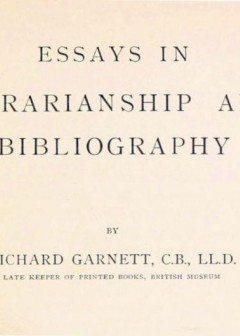 Essays In Librarianship And Bibliography