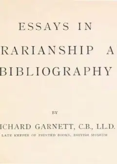 Essays In Librarianship And Bibliography