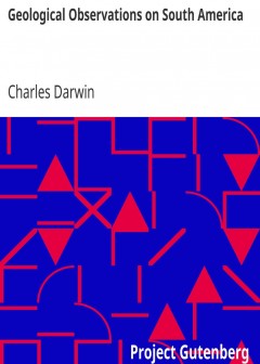 Geological Observations On South America