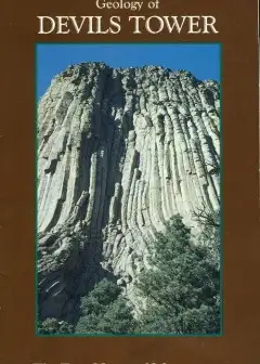 Geology Of Devils Tower National Monument, Wyoming . A Contribution To General Geology
