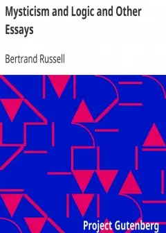 Mysticism And Logic And Other Essays