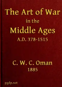 The Art Of War In The Middle Ages A.d. 378-1515
