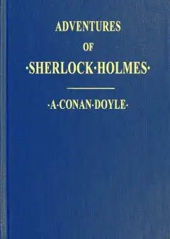 Adventures Of Sherlock Holmes . Illustrated
