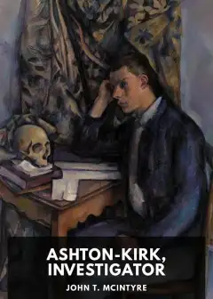 Ashton-Kirk, Investigator