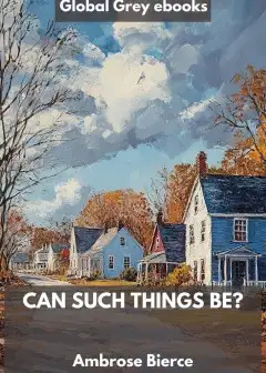 Can Such Things Be