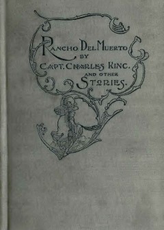 Rancho Del Muerto, And Other Stories Of Adventure . By Various Authors, From .outing