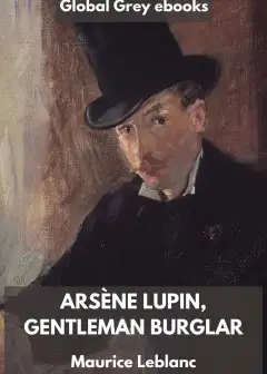 The Extraordinary Adventures Of Arsene Lupin, Gentleman-Burglar