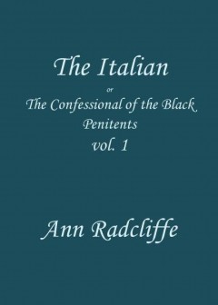 The Italian, Volume 1 (Of 3)