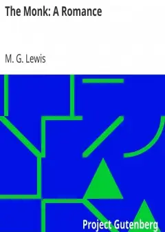 The Monk. A Romance