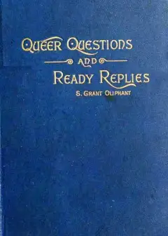 Queer Questions And Ready Replies