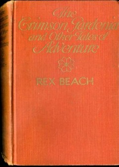 The Crimson Gardenia And Other Tales Of Adventure