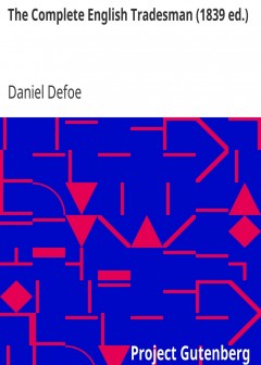 The Complete English Tradesman (1839 Ed.)