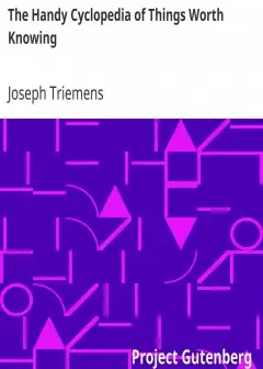 The Handy Cyclopedia Of Things Worth Knowing . A Manual Of Ready Reference