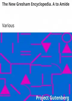 The New Gresham Encyclopedia. A To Amide . Vol. 1 Part 1