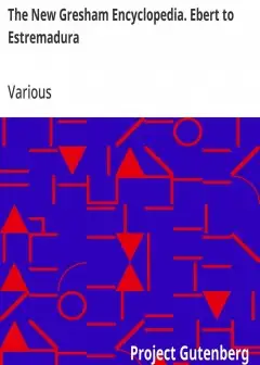 The New Gresham Encyclopedia. Ebert To Estremadura . Volume 4, Part 2