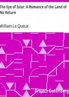 The Eye Of Istar. A Romance Of The Land Of No Return