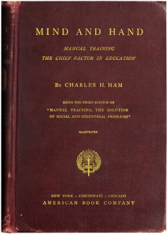 Mind And Hand. Manual Training The Chief Factor In Education