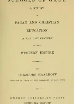 Schools Of Gaul In The Last Century Of The Western Empire