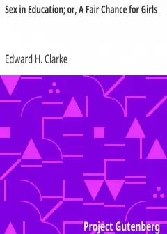 Sex In Education; Or, A Fair Chance For Girls