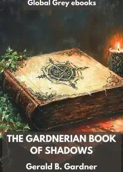 The Gardnerian Book Of Shadows