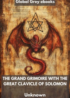 The Grand Grimoire With The Great Clavicle Of Solomon