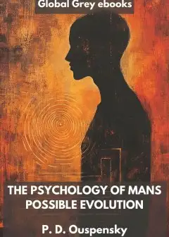 The Psychology Of Mans Possible Evolution