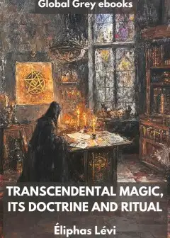 Transcendental Magic, Its Doctrine And Ritual