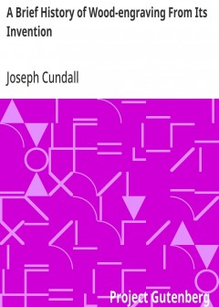 A Brief History Of Wood-Engraving From Its Invention