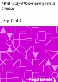 A Brief History Of Wood-Engraving From Its Invention