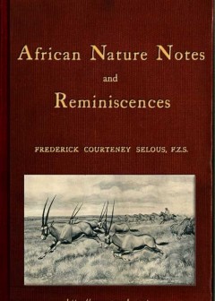 African Nature Notes And Reminiscences