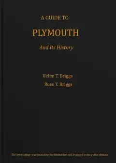 A Guide To Plymouth And Its History