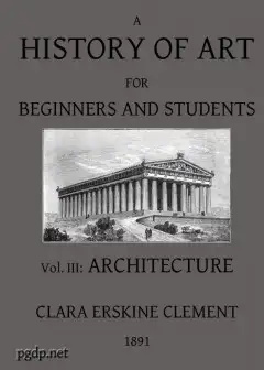 A History Of Art For Beginners And Students. Painting, Sculpture, Architecture
