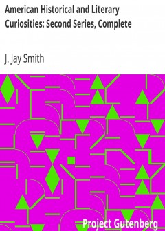 American Historical And Literary Curiosities. Second Series, Complete