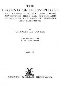 The Legend Of Ulenspiegel, Volume 2 (Of 2) . And Lamme Goedzak, And Their Adventures Heroi
