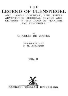 The Legend Of Ulenspiegel, Volume 2 (Of 2) . And Lamme Goedzak, And Their Adventures Heroi