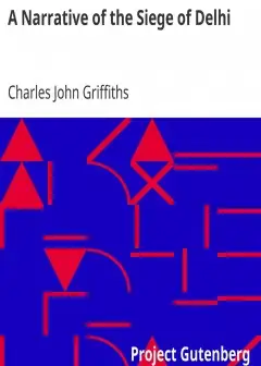 A Narrative Of The Siege Of Delhi . With An Account Of The Mutiny At Ferozepore In 1857