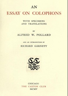 An Essay On Colophons, With Specimens And Translations