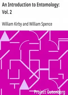 An Introduction To Entomology. Vol. 2 . Or Elements Of The Natural History Of The Insects