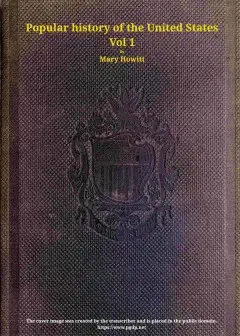 A Popular History Of The United States Of America, Vol. 1 (Of 2)