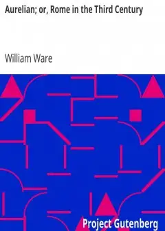 Aurelian; Or, Rome In The Third Century