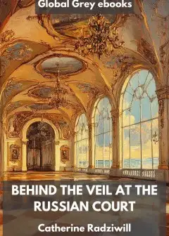 Behind The Veil At The Russian Court