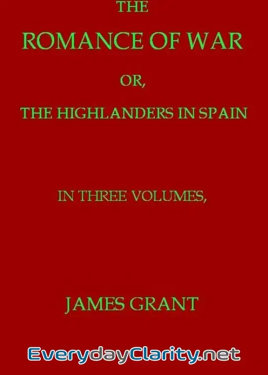 Book cover image The Romance Of War; Or, The Highlanders In France And Belgium, A Sequel To The Highlanders